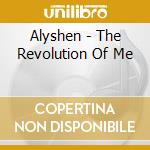 Alyshen - The Revolution Of Me cd