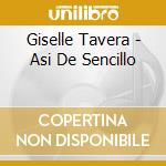 Giselle Tavera - Asi De Sencillo cd