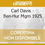 Carl Davis - Ben-Hur Mgm 1925 cd