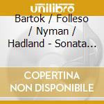 Bartok / Folleso / Nyman / Hadland - Sonata For Solo Violin cd