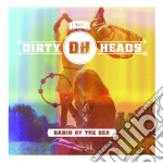 Dirty Heads - Cabin By The Sea cd
