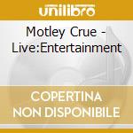 Motley Crue - Live:Entertainment cd