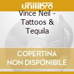 Vince Neil - Tattoos & Tequila cd