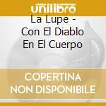 La Lupe - Con El Diablo En El Cuerpo cd