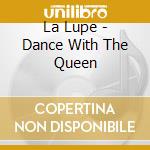 La Lupe - Dance With The Queen cd
