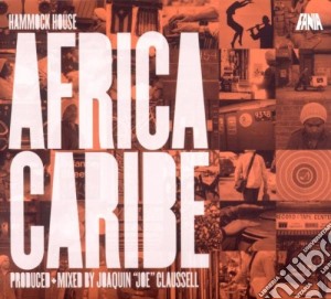 Joachin Claussell - Hammock House Africa Caribe (2 Cd) cd musicale di Joachin 