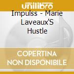 Impulss - Marie Laveaux'S Hustle cd