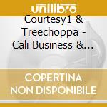 Courtesy1 & Treechoppa - Cali Business & Hotel Suites The Mixtape cd