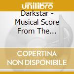 Darkstar - Musical Score From The Interactive Movie (2 Cd) cd
