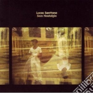 Lucas Santtana - Sem Nostalgia cd musicale di Lucas Santtana