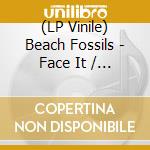 (LP Vinile) Beach Fossils - Face It / Distance (7') vinile