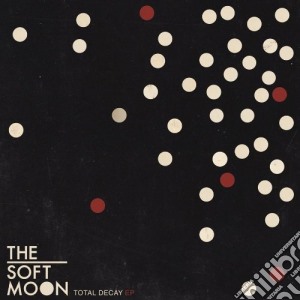 Soft Moon - Total Decay Ep cd musicale di Moon Soft