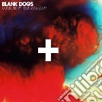 Blank Dogs - Collected By Itself: 2006-2009 cd