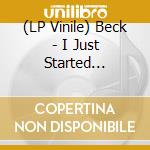 (LP Vinile) Beck - I Just Started Hating.. / Blue Randy (7' vinile