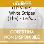 (LP Vinile) White Stripes (The) - Let's Shake Hands / Look Me Over (7') vinile