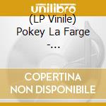(LP Vinile) Pokey La Farge - Chittlin'cookin'time In Cheatham County (7') vinile