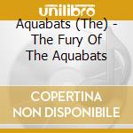 Aquabats (The) - The Fury Of The Aquabats cd