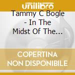 Tammy C Bogle - In The Midst Of The Storm cd