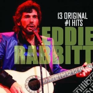 Eddie Rabbitt - 13 Original N.1 Hits cd musicale di Rabbitt Eddie