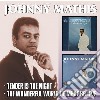 Johnny Mathis - Tender Is The Night / The Wonderful World Of Make-Believe cd