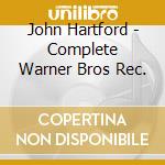 John Hartford - Complete Warner Bros Rec. cd musicale di John Hartford