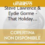 Steve Lawrence & Eydie Gorme - That Holiday Feeling cd