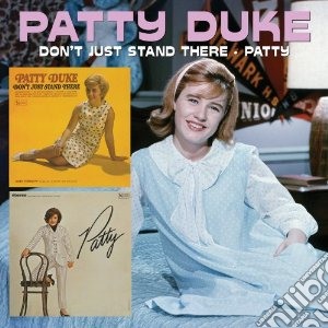 Patty Duke - Don't Just Stand There / Patty cd musicale di Patty Duke