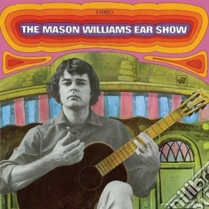 Mason Williams - Mason Williams Ear Show cd musicale di Williams Mason