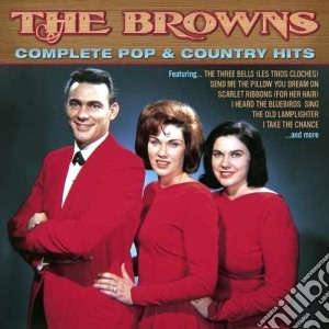 Browns (The) - Complete Pop & Country Hits cd musicale di Browns