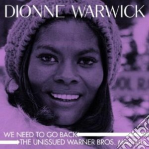 Dionne Warwick - We Need To Go Back cd musicale di Dionne Warwick