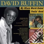 David Ruffin - My Whole World Ended / Feelin' Good cd