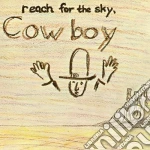 Cowboy - Reach For The Sky cd