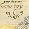Cowboy - Reach For The Sky cd