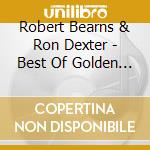 Robert Bearns & Ron Dexter - Best Of Golden Voyage cd