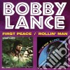 Bobby Lance - First Peace / Rollin' Man cd