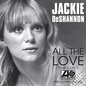 Jackie De Shannon - All The Love cd musicale di Jackie De Shannon