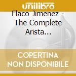 Flaco Jimenez - The Complete Arista Recordings cd