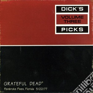 Grateful Dead (The) - Dick's Picks 03 (2 Cd) cd musicale di Grateful Dead