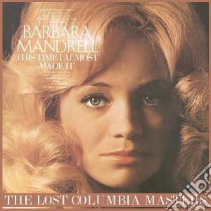 Barbara Mandrell - This Time I Almost Made It cd musicale di Barbara Mandrell