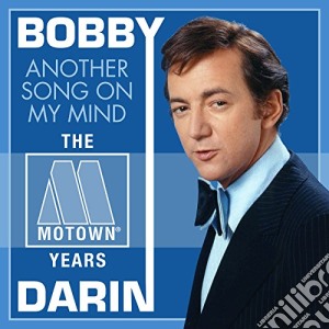 Bobby Darin - Another Song On/ The Motown Years (2 Cd) cd musicale di Bobby Darin