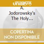 A. Jodorowsky's The Holy Mountain - Original Soundtrack (2 Lp) Bianchi cd