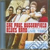 Paul Butterfield Blues Band (The) - Got A Mind To Give Up Living cd