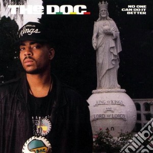 D.O.C. (The) - No One Can Do It Better cd musicale di D.O.C. (The)