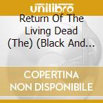Return Of The Living Dead (The) (Black And Red Vinyl) cd