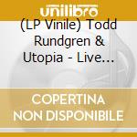 (LP Vinile) Todd Rundgren & Utopia - Live At The Old Waldolf (2 Lp) lp vinile di Todd Rundgren & Utopia