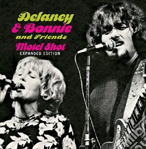 Bonnie Delaney & And Friends - Motel Shot (Expanded Edition + 8 Bt) cd musicale di Delaney & Bonnie And Friends