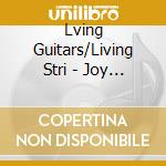 Lving Guitars/Living Stri - Joy Of Christmas/Sound Of cd musicale di Lving Guitars/Living Stri