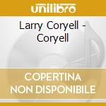 Larry Coryell - Coryell cd