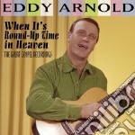 Eddy Arnold - When It's Round-Up Time In Heaven