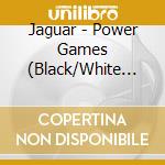 Jaguar - Power Games (Black/White Splatter) cd musicale di Jaguar
